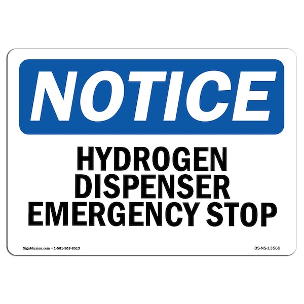 Safety Sign, OSHA Notice, 3.5" Height, Hydrogen Dispenser Emergency Stop Sign, Landscape, 10PK